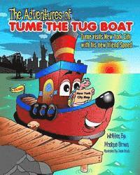 bokomslag The Adventures of Tume The Tug Boat: Tume visits New York City with his friend Speed