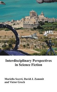 bokomslag Interdisciplinary Perspectives in Science Fiction