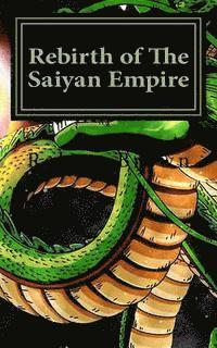 Rebirth of The Saiyan Empire 1