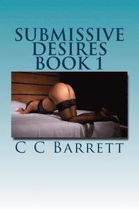 bokomslag Submissive Desires: Book 1