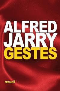 Alfred Jarry - Gestes, Häftad