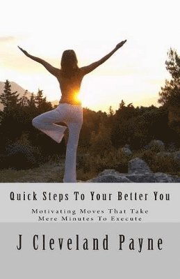 Quick Steps To Your Better You 1