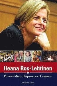 bokomslag Ileana Ros-Lehtinen: Primera Mujer Hispana en el Congreso