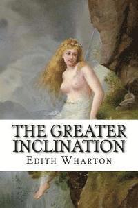 The Greater Inclination 1