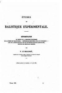 bokomslag Etudes de Balistique Expérimentale