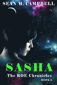 bokomslag Sasha: Book 1 of The ROE Chronicles