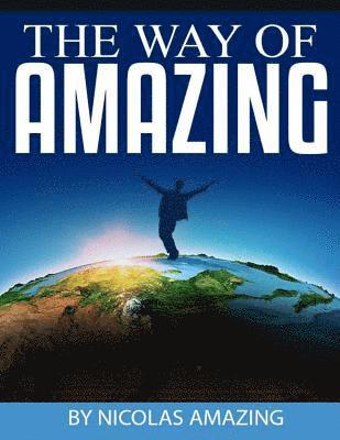 The Way of Amazing 1