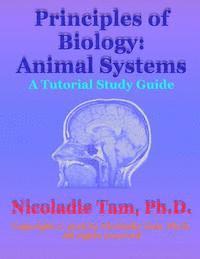 bokomslag Principles of Biology: Animal Systems: A Tutorial Study Guide