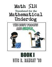 bokomslag Stanford Math 51H Translated for the Mathematical Underdog: Midterm 1: The Linear Algebra Menace