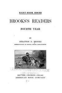 Stratton D. Brooks - Brooks's Readers. Fourth Year, Häftad