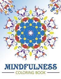 bokomslag Mindfulness Coloring Book: Anti stress coloring book for adults (meditation for beginners)