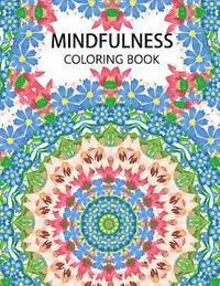 Mindfulness Coloring Book: Mandala flower coloring book Series (Anti stress coloring book for adults, coloring pages for adults) 1