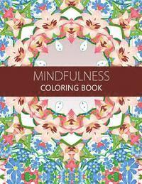 bokomslag Mindfulness Coloring Book: Anti stress coloring book for adults (meditation for beginners, coloring pages for adults)