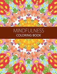 bokomslag Mindfulness Coloring Book: How to Meditate For Lifelong Peace, Focus and Happiness (Adults and Kids) coloring pages for adults