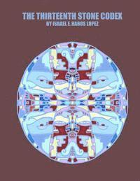 Israel Francisco Haros Lopez - Thirteenth Stone Codex, Häftad