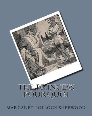 The Princess Pourquoi 1