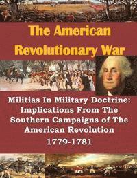 bokomslag Militias In Military Doctrine: Implications From The Southern Campaigns of The American Revolution 1779-1781
