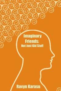 bokomslag Imaginary Friends: Not Just Kid Stuff