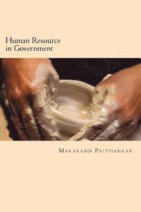 bokomslag Human Resource in Government: Policies and Practices in India