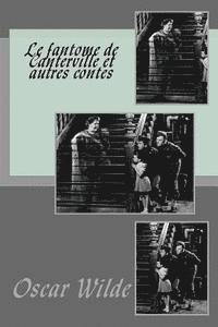 Oscar Wilde - Le fantome de Canterville et autres contes, Häftad