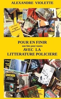 bokomslag Pour en finir (une fois pour toutes) avec la litterature policiere
