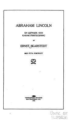 Ernst Skarstedt - Abraham Lincoln, en Lefnads- Och Karaktärsteckning, Häftad