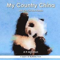 bokomslag My Country China: with Chi Chi the Panda