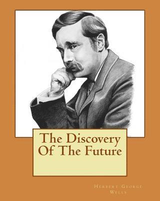 The Discovery Of The Future 1