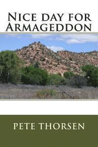 Nice day for Armageddon