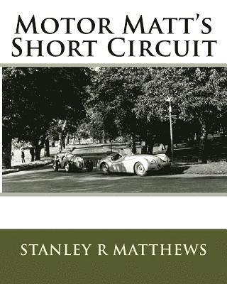 bokomslag Motor Matt's Short Circuit