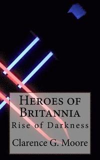 bokomslag Heroes of Britannia: Rise of Darkness