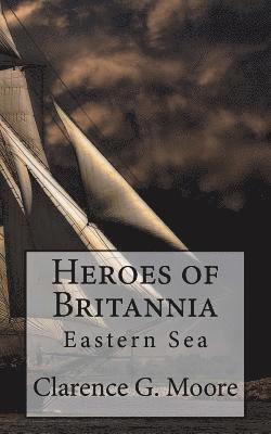 bokomslag Heroes of Britannia: Eastern Sea