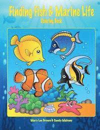 Finding Fish & Marine Life Coloring Book 1