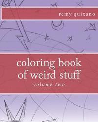 bokomslag coloring book of weird stuff volume II