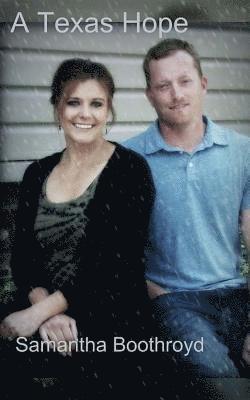 Samantha Boothroyd - A Texas Hope, Häftad