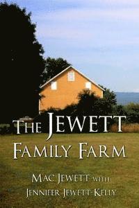 Jennifer Jewett-Kelly, Mac Jewett - The Jewett Family Farm, Häftad