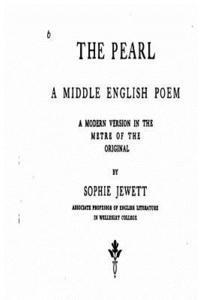bokomslag The Pearl, a Middle English Poem, a Modern Version in the Metre of the Original