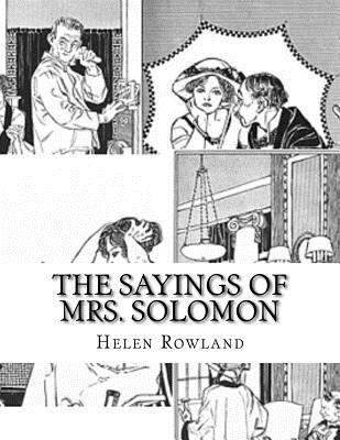 Helen Rowland - The Sayings of Mrs. Solomon, Häftad