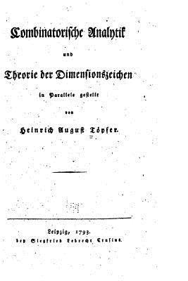 Combinatorische Analytik und Theorie Der Dimensionszeichen in Parellele Gestellt 1