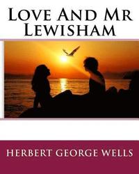 bokomslag Love And Mr Lewisham