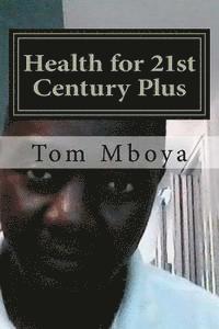 bokomslag Health for 21st Century Plus: Health of Nation