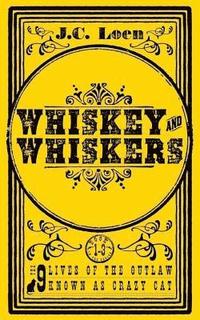 bokomslag Whiskey & Whiskers: Omnibus, Book 1-3