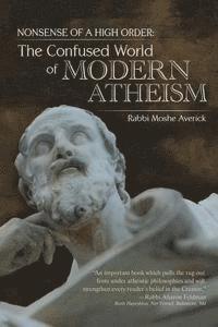 bokomslag Nonsense of a High Order: : The Confused World of Modern Atheism