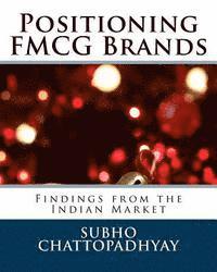 Positioning FMCG Brands: Findings from the Indian Market 1