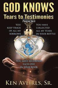 bokomslag God Knows: Tears to Testamonies