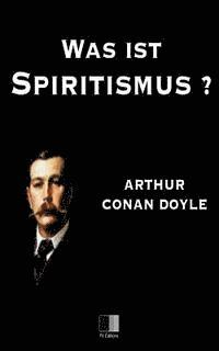 bokomslag Was ist Spiritismus ?