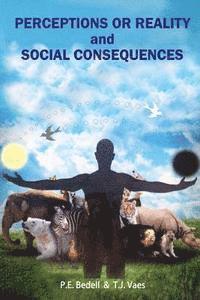 bokomslag Perceptions or Reality or Social Consequences