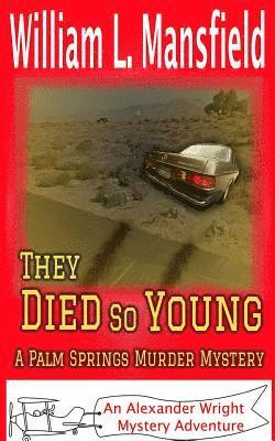 bokomslag They Died So Young - A Palm Springs Murder Mystery