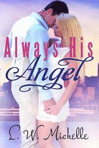 Always His Angel 1