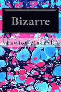 Bizarre 1